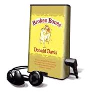 Broken Bones: Library Edition