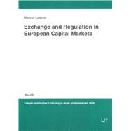 Exchange and Regulation in European Capital Markets