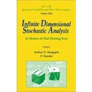 Infinite Dimensional Stochastic Analysis : In Honor of Hui-Hsiung Kuo