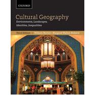 Cultural Geography: Environments, Landscapes, Identities, Inequalities, third edition