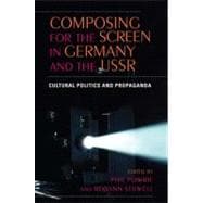 Composing for the Screen in Germany and the USSR