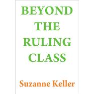 Beyond the Ruling Class: Strategic Elites in Modern Society