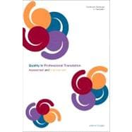 Quality In Professional Translation Assessment and Improvement