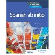 Spanish ab initio for the IB Diploma