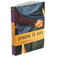 Pass It On An Insiders Novel