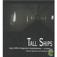 TALL SHIPS Gary Hill Projective Installation #2