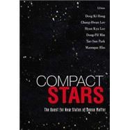 Compact Stars, the Quest for New States of Dense Matter : Proceedings of the Kias-Apctp International Symposium on Astro-Hadron Physics, Seoul, Korea 10-14 November 2003