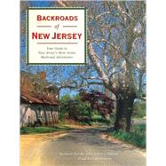 Backroads of New Jersey Your Guide to New Jersey's Most Scenic Backroad Adventures