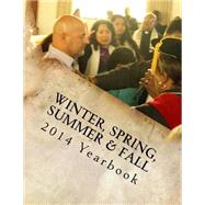 2014 Yearbook Winter, Spring, Summer & Fall