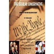 The Secular Conservative book cover, ISBN 9781523309542