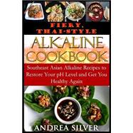 Fiery, Thai-style Alkaline Recipes