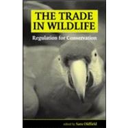 The Trade in Wildlife