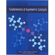 Fundamentals Of Asymmetric Catalysis