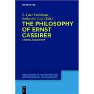 The Philosophy of Ernst Cassirer