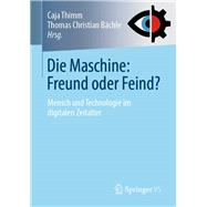 Die Maschine: Freund oder Feind?