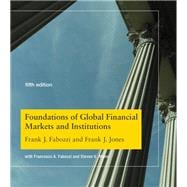 Foundations of Global Financial Markets and Institutions, fifth edition