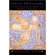 Indian Philosophy: An Introduction to Hindu and Buddhist Thought