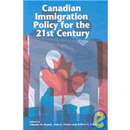 Canadian Immigration Policy for the 21st Century