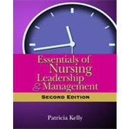 Essentials of Nursing Leadership & Management, 2nd Edition