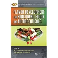 Flavor Development for Functional Foods and Nutraceuticals