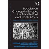 Population Change in Europe, the Middle-East and North Africa: Beyond the Demographic Divide