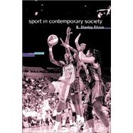 Sport in Contemporary Society An Anthology