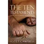 The Ten Testaments: Lessons from the Greatest Teacher of All Time