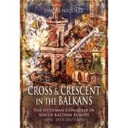 Cross and Crescent in the Balkans