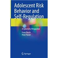 Adolescent Risk Behavior and Self-Regulation