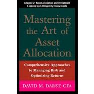 Mastering the Art of Asset Allocation, Chapter 2 - Asset Allocation and Investment Lessons From University Endowments