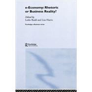 e-Economy: Rhetoric or Business Reality?