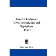 Ioannis Lodouici Vivis Introductio Ad Sapietiam