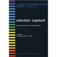 Electron Capture: Theory and Practice in Chromatography