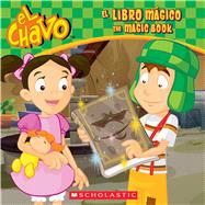El Chavo: El libro mágico / The Magic Book (Bilingual)