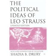 The Political Ideas of Leo Strauss, Updated Edition With a New Introduction By the Author