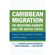 Caribbean Migration to Western Europe and the United States