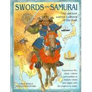 Swords and Samurai : The Ancient Warrior Culture of the East