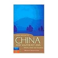 A Short History of China and Southeast Asia Tribute, Trade and Influence