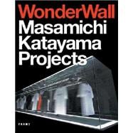 Wonderwall : Masamichi Katayama Projects