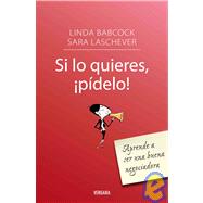 Si lo quieres, pidelo!/ Ask For It