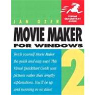 Microsoft Windows Movie Maker 2 Visual QuickStart Guide