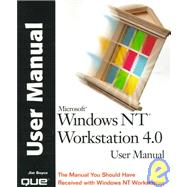 Microsoft Windows Nt Workstation 4.0 User Manual: The Manual You Should Have Received With Windows Nt