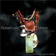 Robert Lee Morris The Power of Jewelry