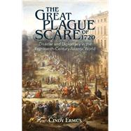 The Great Plague Scare of 1720