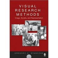 Visual Research Methods : Image, Society, and Representation