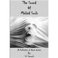The Sound of Mislaid Souls