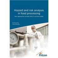 Hazard and Risk Analysis in Food Processing