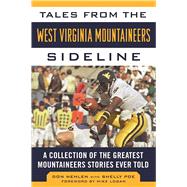 Tales from the West Virginia Mountaineers Sideline