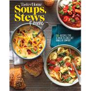 Taste of Home Soups, Stews and More
