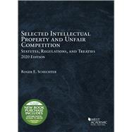 Selected Intellectual Property and Unfair Competition Statutes, Regulations, and Treaties, 2020